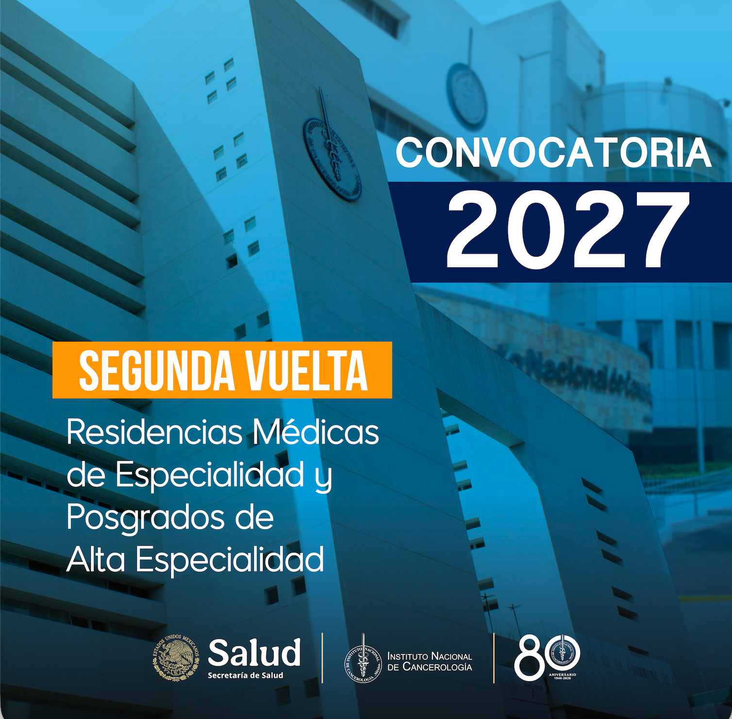 Segunda Vuelta: Convocatoria a Residencias Médicas de Especialidad y Posgrados de Alta Especialidad