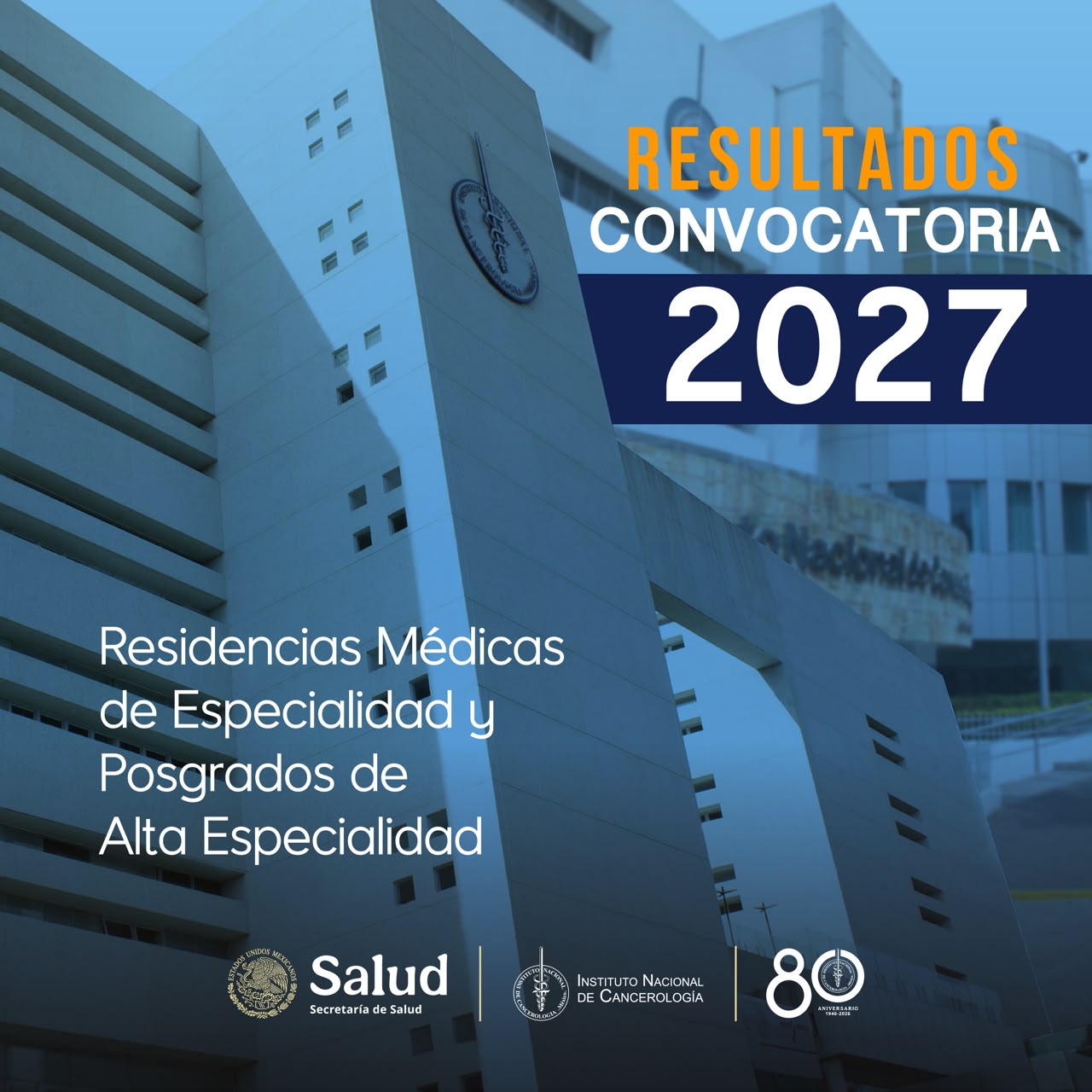 Resultados Convocatoria a Residencias Médicas de Especialidad y Posgrados de Alta Especialidad